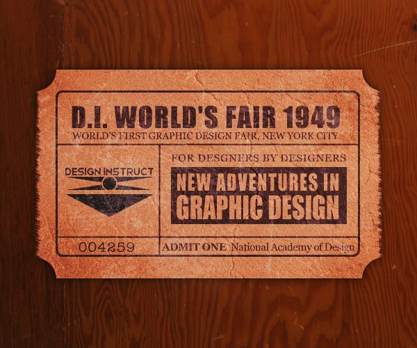 Vintage ticket for the D.I. World's Fair 1949, the world's first graphic design fair in New York City, with the text 'Design Instruct - For Designers By Designers - New Adventures in Graphic Design', an admission for one to the National Academy of Design, and the number 004259 on a wooden background.