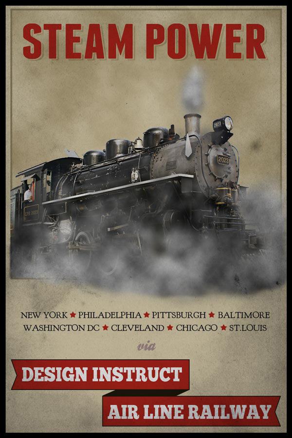 Vintage-style poster with a steam locomotive and 'STEAM POWER' at the top. Cities listed include New York, Philadelphia, and others, with 'DESIGN INSTRUCT' and 'AIR LINE RAILWAY' on red banners at the bottom.