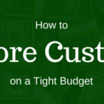 Banner with a green money pattern background and text 'How to Get More Customers on a Tight Budget'.