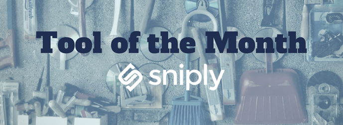 Promotional banner with the text 'Tool of the Month' and the logo of 'sniply' overlaying a background of various hand tools such as hammers, wrenches, and a shovel.