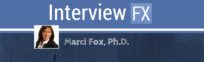 Banner for Interview FX featuring a smiling woman with brown hair wearing a black blazer, identified as Marci Fox, Ph.D.