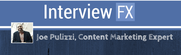 Banner for Interview FX featuring Joe Pulizzi, identified as a Content Marketing Expert, smiling in a suit.