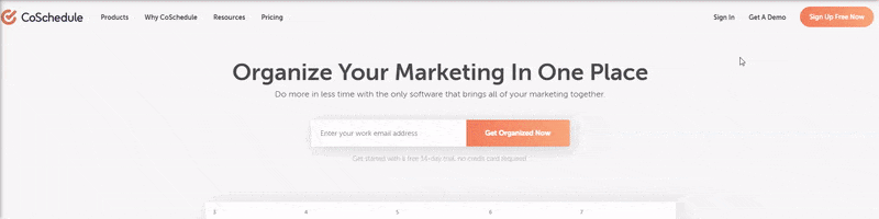 CoSchedule website header with logo, navigation links, sign-in options, and a main slogan 'Organize Your Marketing In One Place'. Includes an email sign-up field for a free 14-day trial.