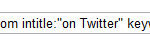 A screenshot of a Google search bar with a search query that reads 'site:twitter.com -site:m.twitter.com intitle:"on Twitter" keyword'.