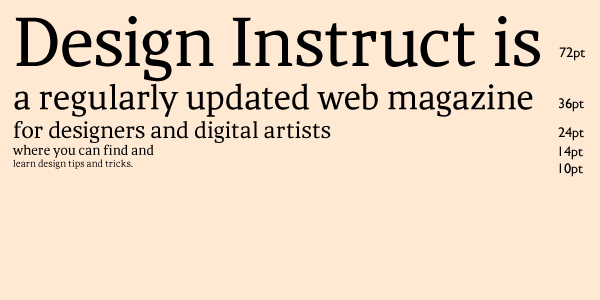 Text example showing the phrase 'Design Instruct is a regularly updated web magazine for designers and digital artists' in descending font sizes of 72pt, 36pt, 24pt, 14pt, and 10pt.