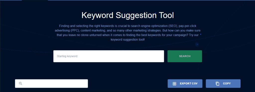 Screenshot of a Keyword Suggestion Tool webpage with a search bar for entering a starting keyword, a SEARCH button, and options to EXPORT CSV and COPY results.