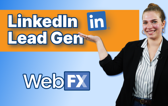 A smiling woman in business attire presenting the text 'LinkedIn Lead Gen' with the LinkedIn logo, and 'Web FX' below, against a blue and orange gradient background.