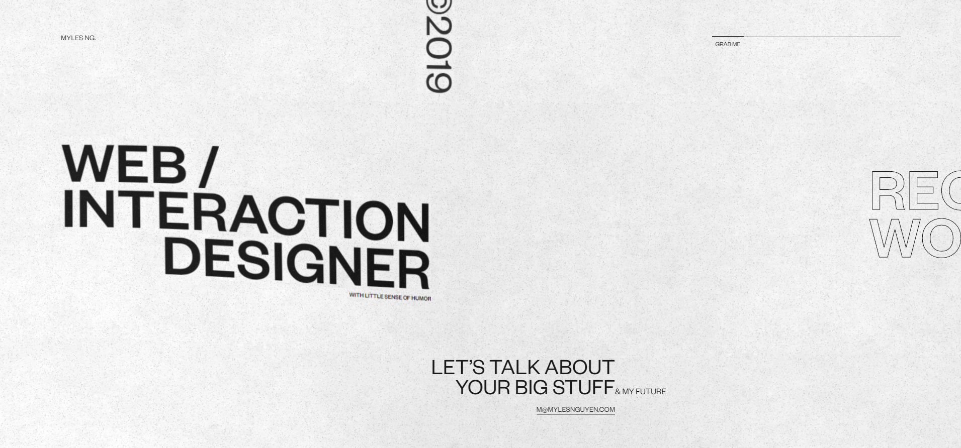 Minimalist digital portfolio design for Myles Ng, a web/interaction designer. Includes text for name, profession, a humorous tagline, an invitation for project discussion, and contact information.