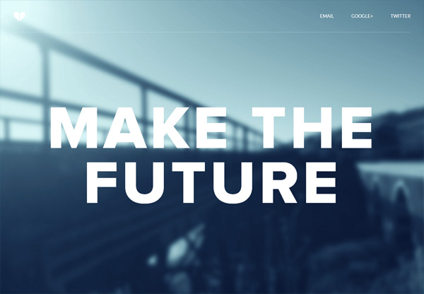 Blurred background with a bridge or walkway and the phrase 'MAKE THE FUTURE' in bold letters, accompanied by email, Google+, and Twitter icons.