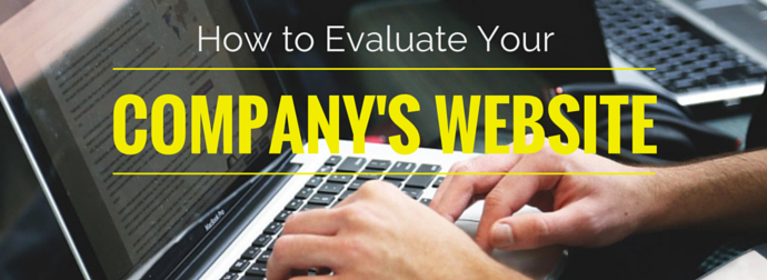 Hands typing on a laptop with an overlaid yellow banner reading 'How to Evaluate Your Company's Website.'