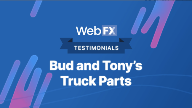 WebFX Testimonials graphic for Bud and Tony's Truck Parts with a blue gradient background and abstract pink and purple shapes.