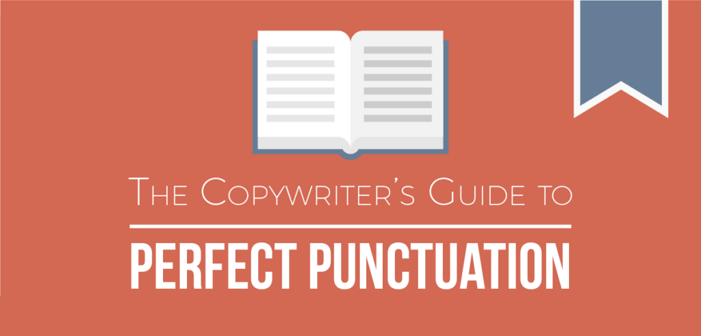 Graphic with text 'The Copywriter's Guide to PERFECT PUNCTUATION' with an open book icon in the center and a document with a bookmark icon on the right, on a terracotta background.