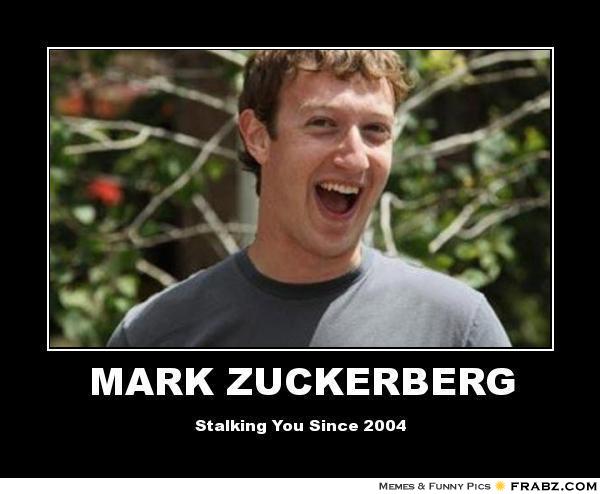 A man laughing with text overlay that reads 'MARK ZUCKERBERG Stalking You Since 2004'.