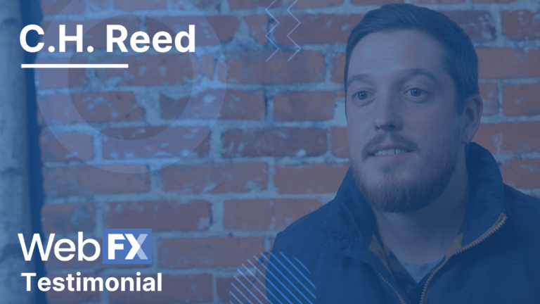 Man in a dark jacket sitting in front of a brick wall with text 'C.H. Reed' and 'Web FX Testimonial' overlaid with graphic elements.
