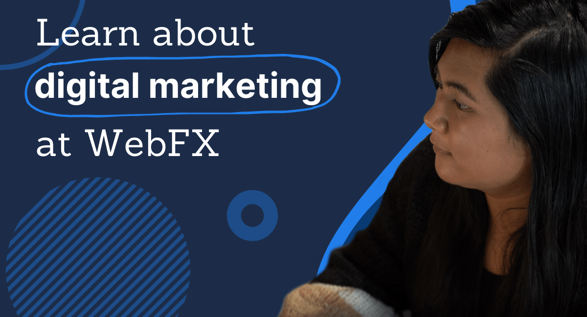 learn about digital marketing at webfx