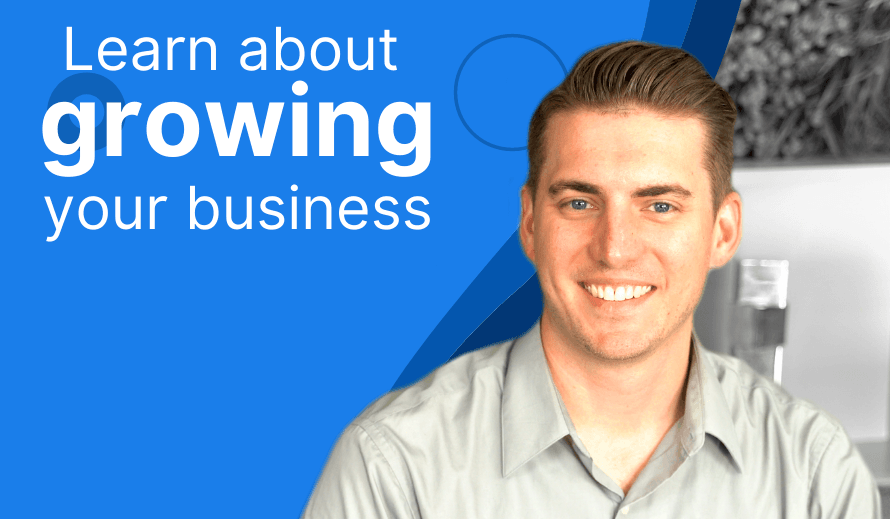 learn about growing your business