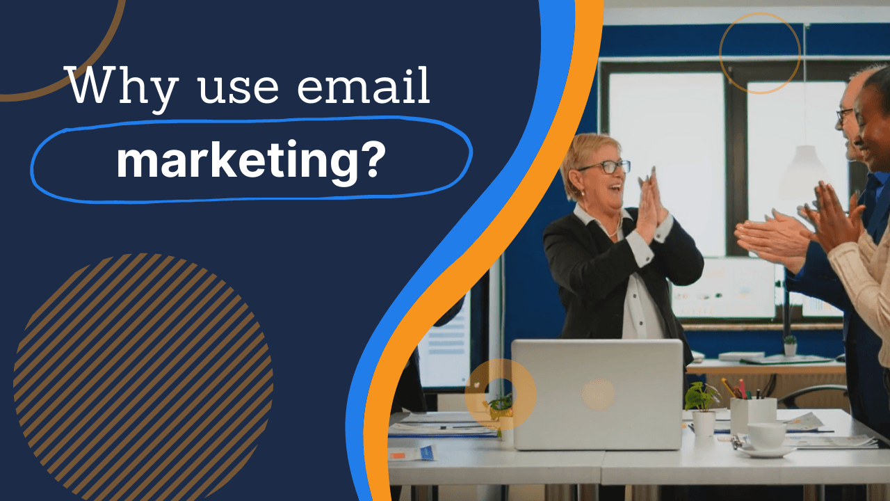 why use email marketing