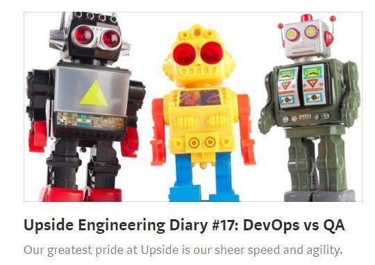 toy robots, text: Upside Engineering Diary 17: DevOps vs QA