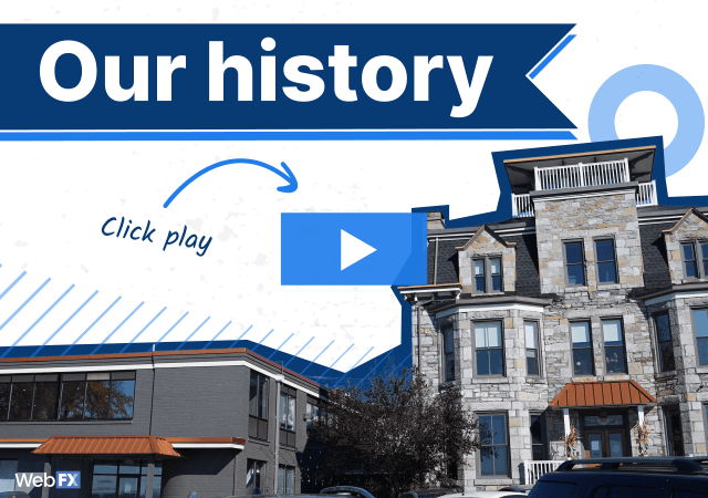 A graphic inviting viewers to click play to learn about the history of WebFX, featuring a background image of a building representing the organization.