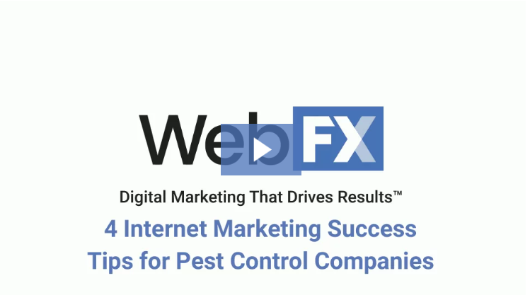 WebFX logo with the tagline 'Digital Marketing That Drives Results' above the heading '4 Internet Marketing Success Tips for Pest Control Companies.'