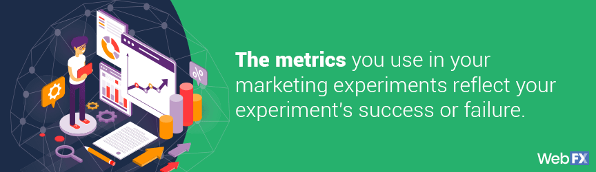 marketing experiment metrics to use