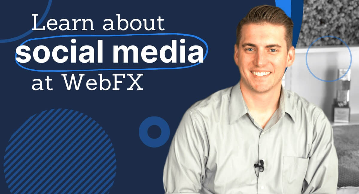 learn about social media at WebFX