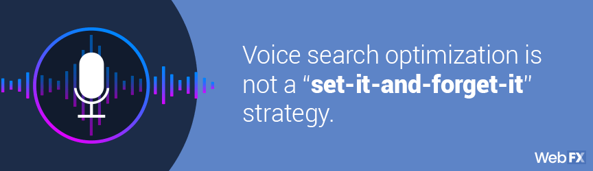 voice search isn't a set it and forget it strategy