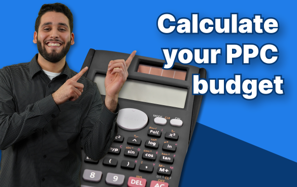 A man in a black shirt points to text that says "calculate your PPC budget"