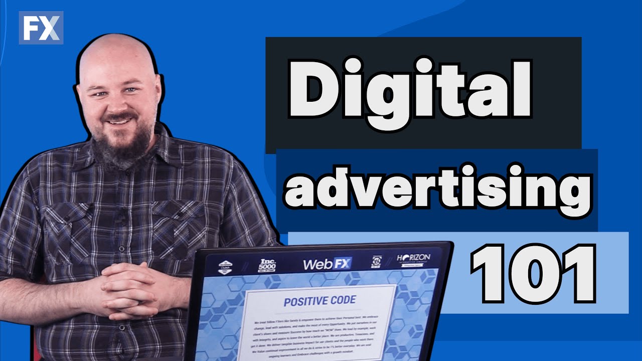 A WebFX pro shares digital advertising basics