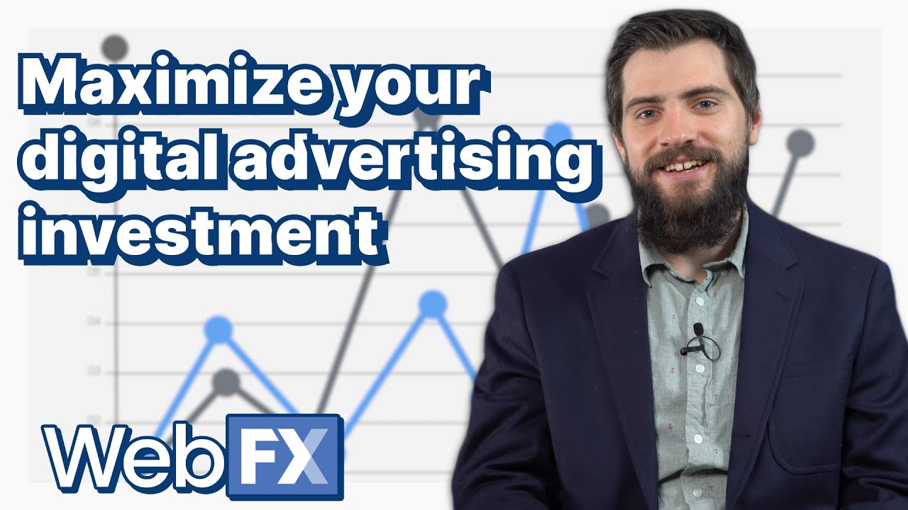 Tips for maximizing your digital advertising investment