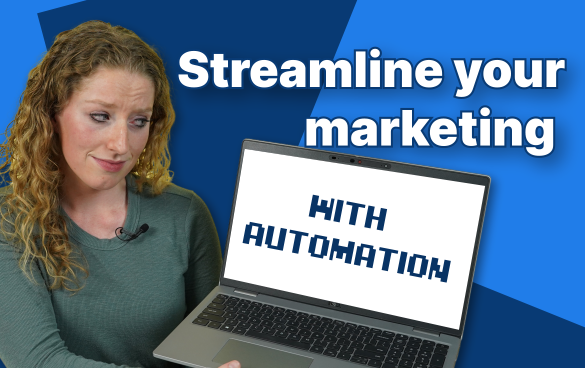 Streamline your marketing with automation