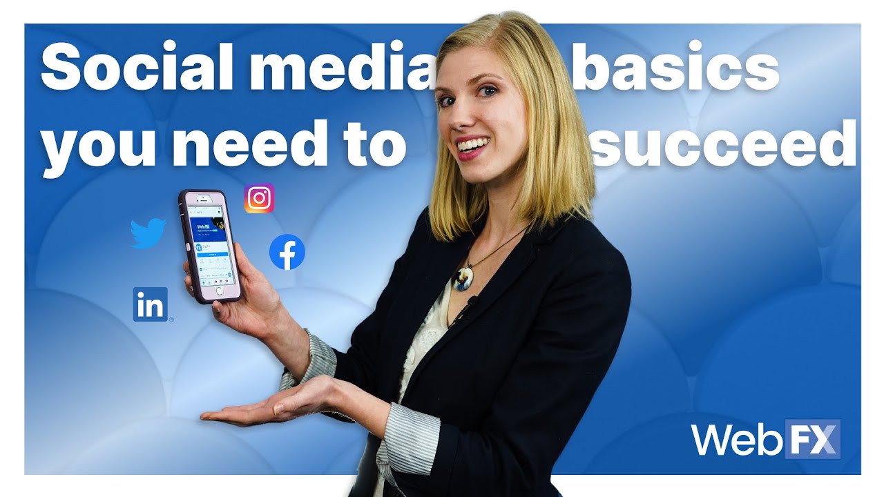 "Social media basics you need to succeed" with a woman holding a phone with the logos of Facebook, Instagram, and LinkedIn.