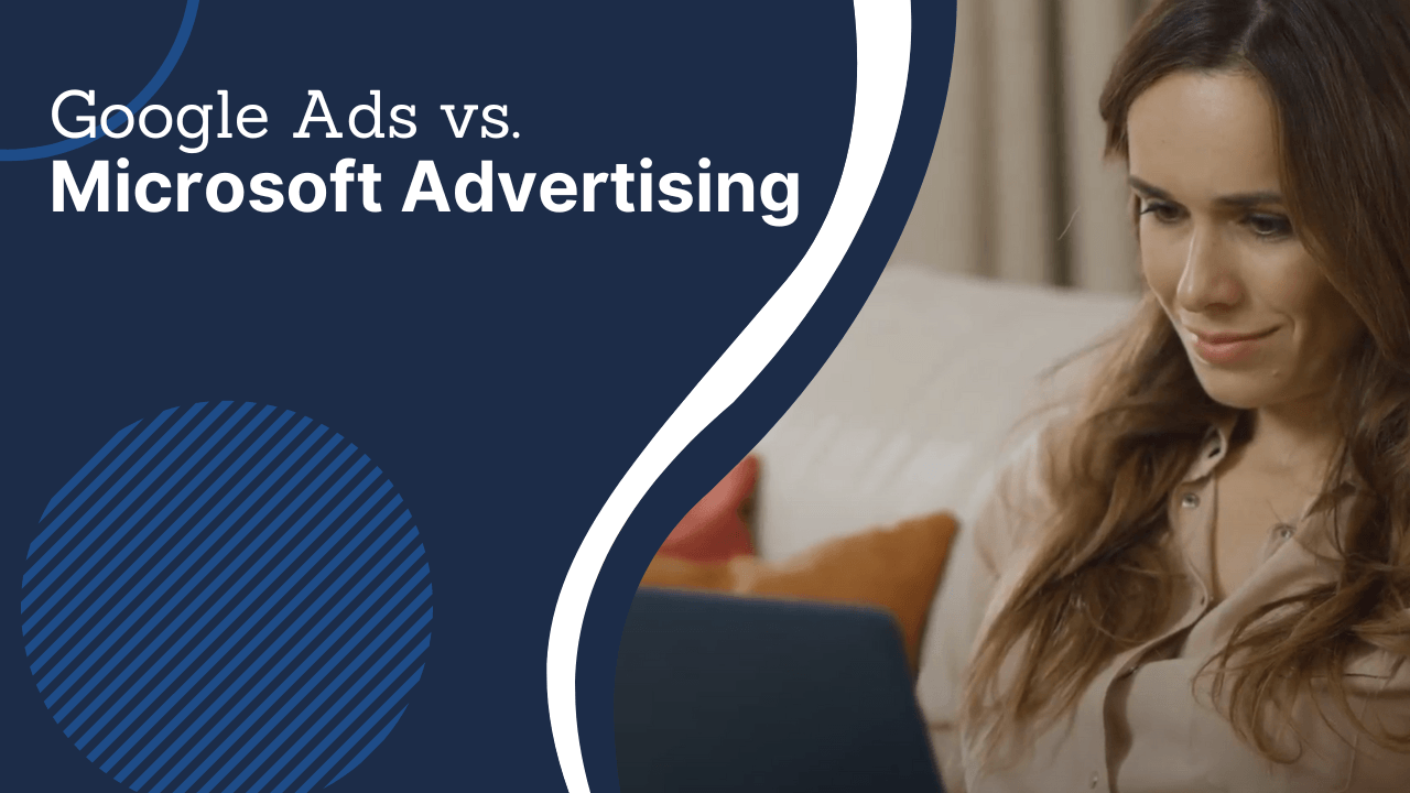 google ads vs. microsoft advertising