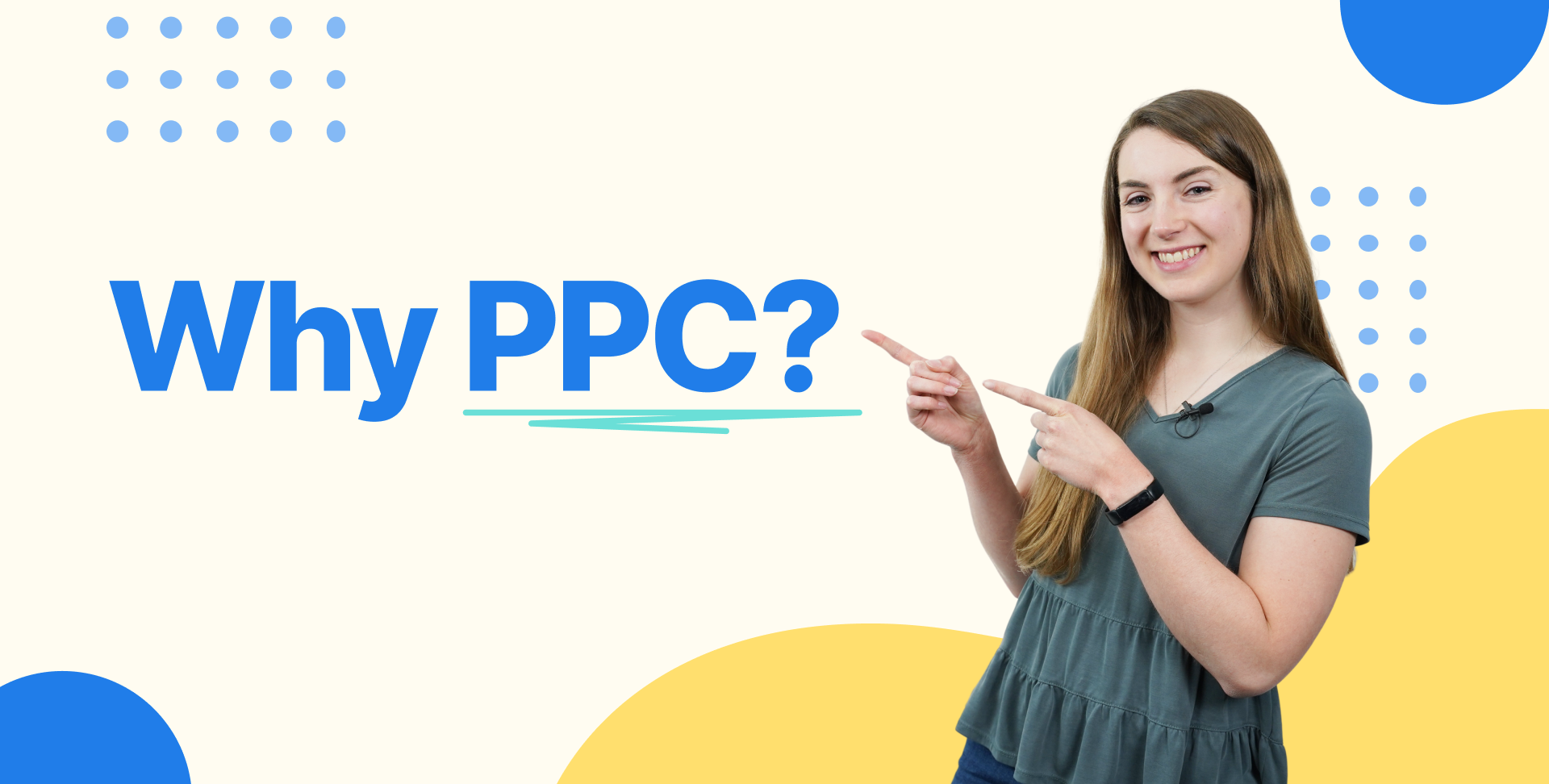 A smiling woman who is pointing her fingers towards the question, "PPC?"