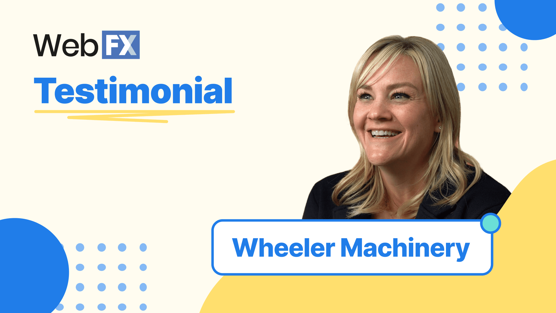 A graphic featuring a black and white photo of a smiling woman on the right, with a blue-toned excavator and white dot pattern on the left, and the text 'Testimonial Wheeler Machinery' at the top.