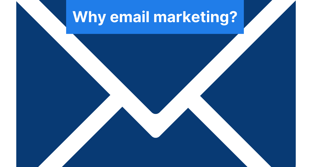 Why email marketing?