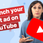 Launch your first ad on YouTube