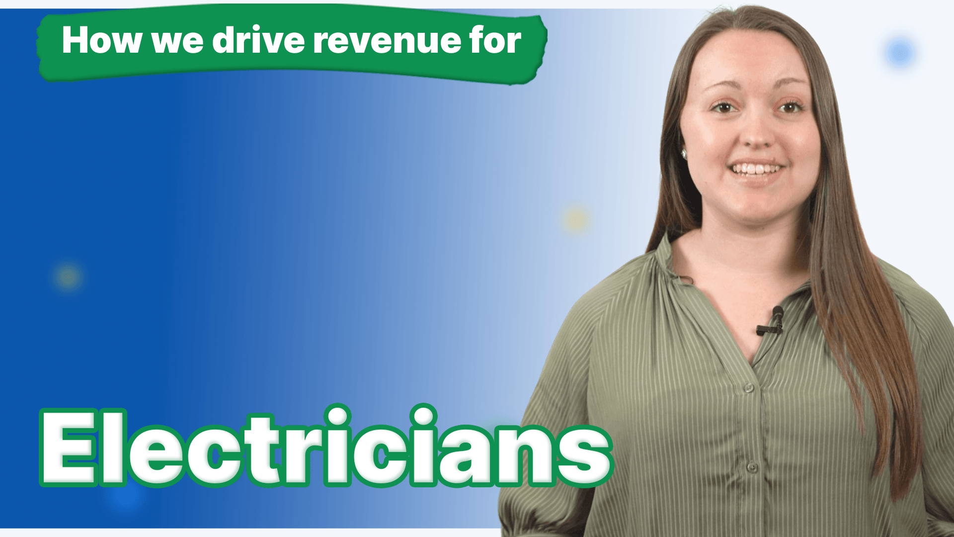 A women with a green shirt smiling and how we drive revenue for electricians next to her