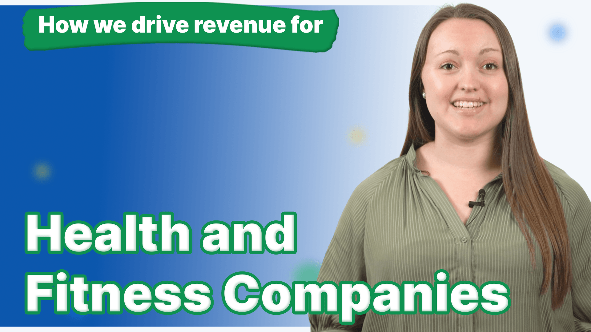 A women with a green shirt smiling and how we drive revenue for health and fitness companies next to her