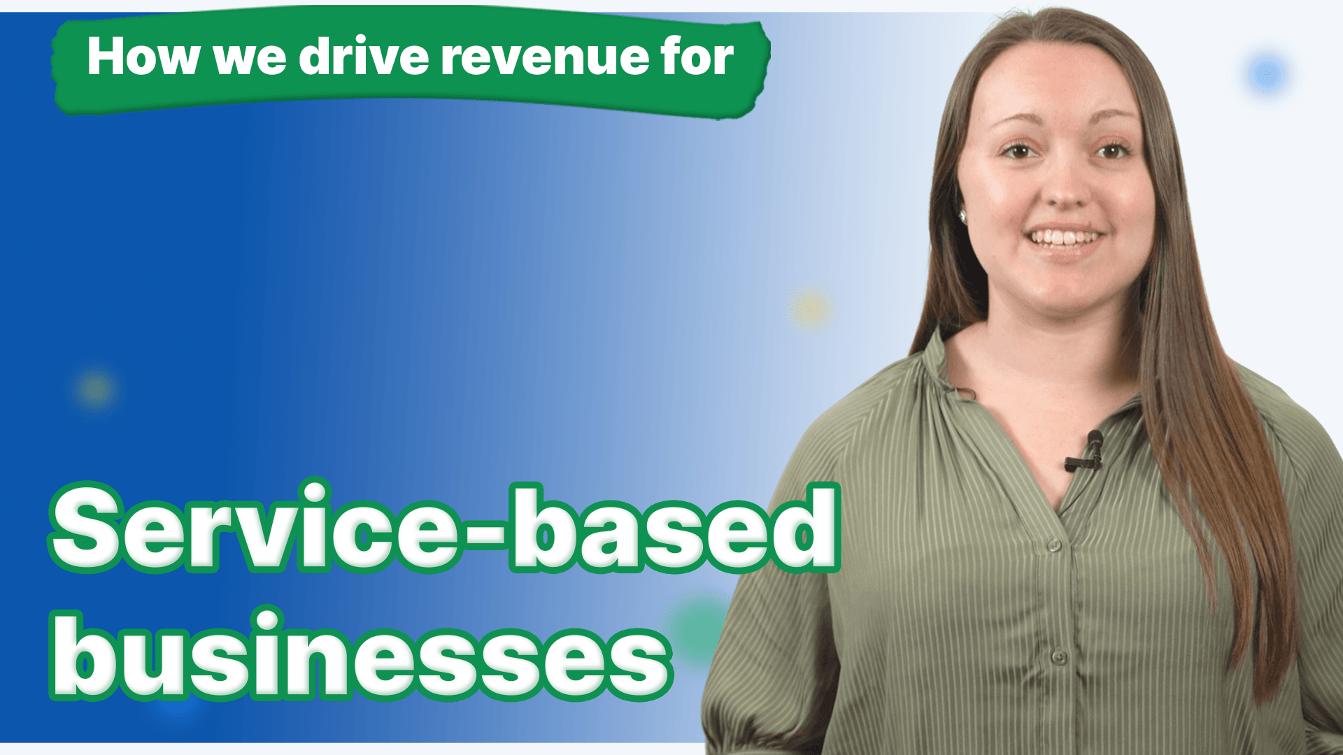 A women with a green shirt smiling and how we drive revenue for service-based businesses next to her