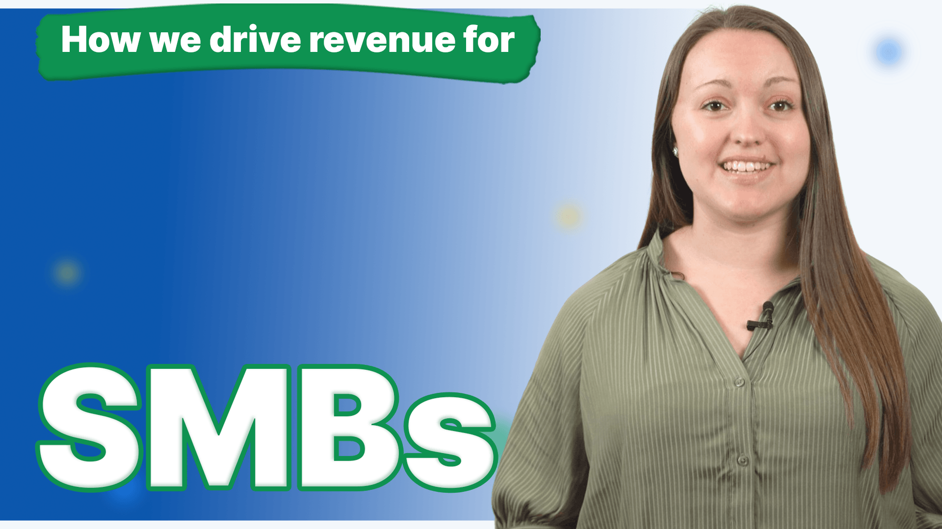 A women with a green shirt smiling and how we drive revenue for SMBs next to her