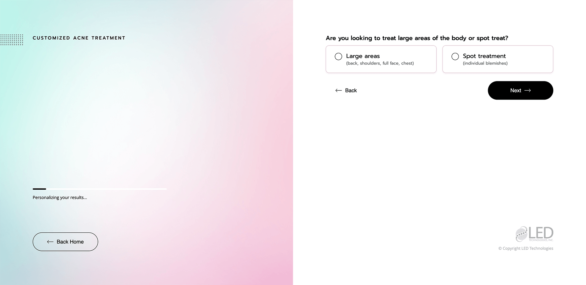 Customized acne treatment interface with an option to select treatment for large areas or spot treatment, and navigation buttons for 'Back Home' and 'Next'. LED Technologies, Inc. logo at the bottom right.