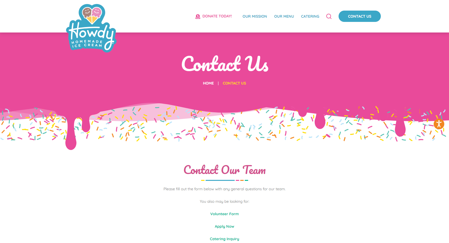 Screenshot of Howdy Homemade Ice Cream's 'Contact Us' webpage featuring a pink background with a dripping ice cream design and sprinkles, navigation links, and options to contact the team, volunteer, apply, or inquire about catering.