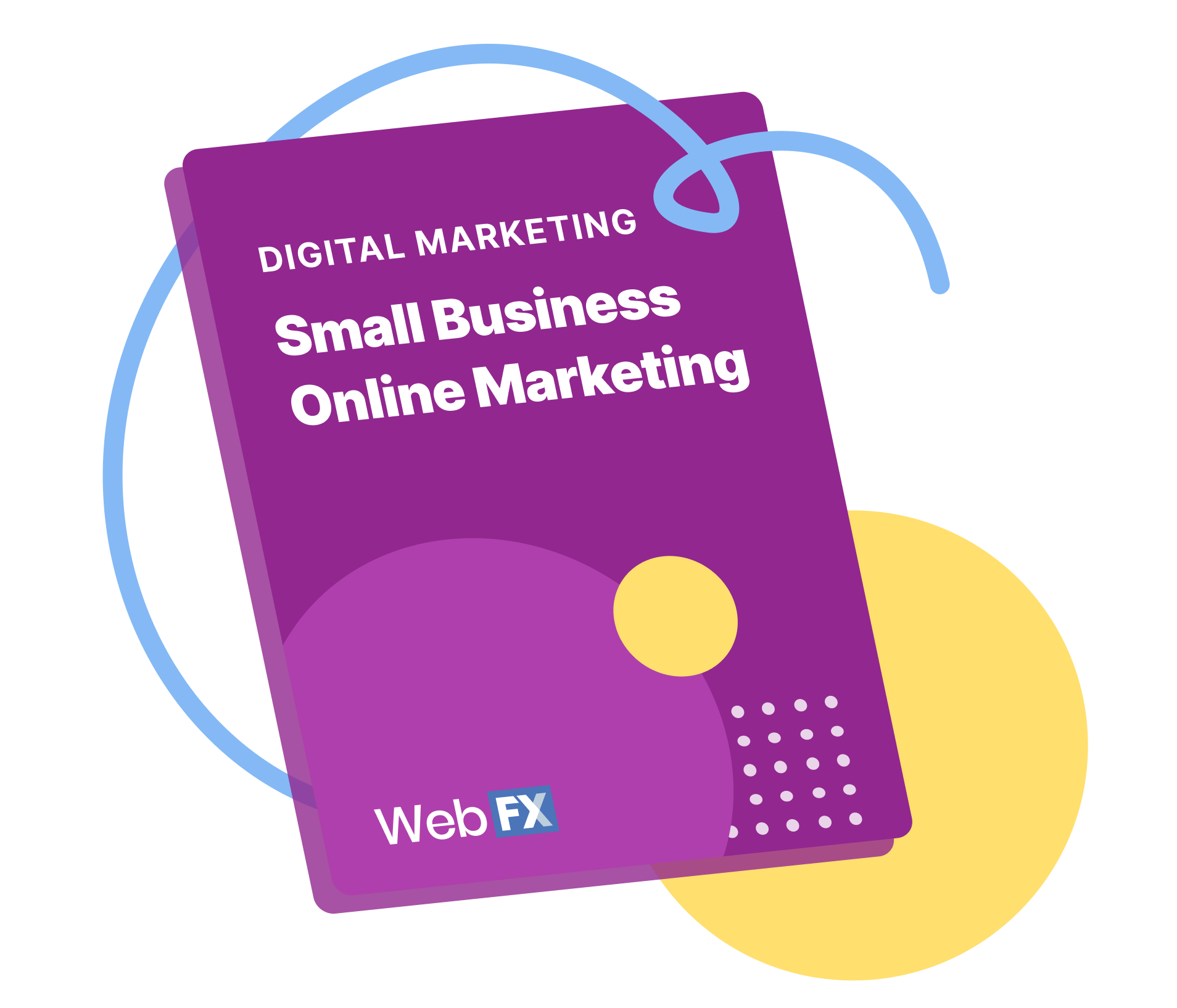 Digital Marketing Small Business Online Marketing from WebFX