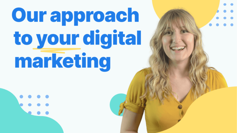 A smiling woman with blonde hair wearing a yellow top, standing in front of a graphic background with the text 'Our approach to your digital marketing' alongside abstract shapes in blue and yellow.