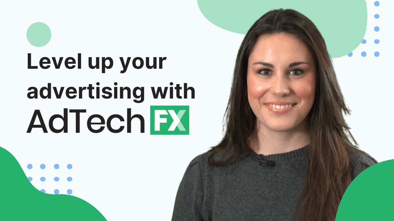 Smiling woman with text 'Level up your advertising with AdTech FX' alongside graphic elements in green and blue.