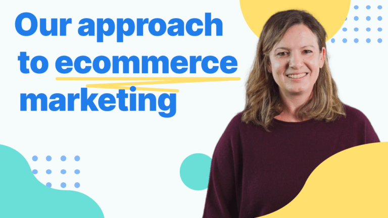 A smiling woman in a maroon sweater with text 'Our approach to ecommerce marketing' on a graphic background with abstract shapes and decorative elements.