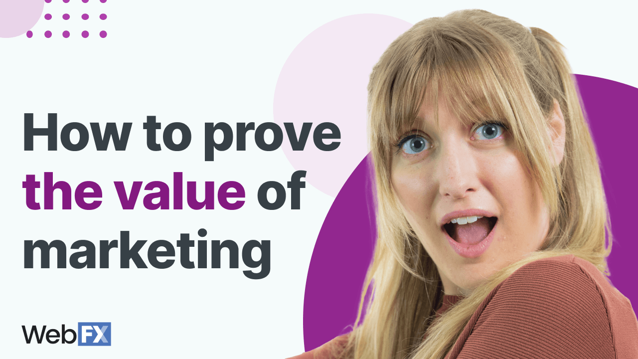 How to prove the value of marketing