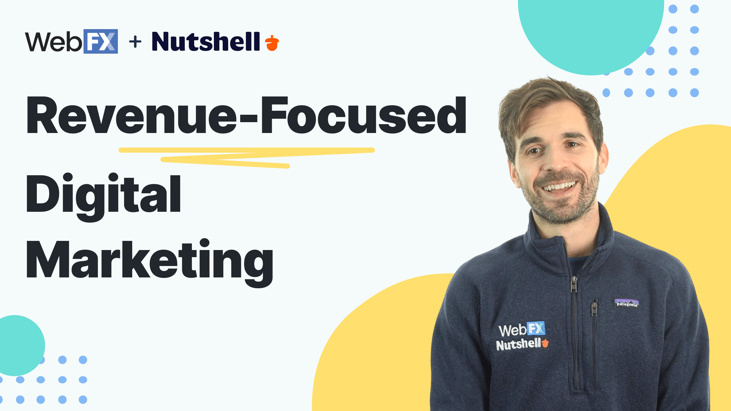 Nutshell WebFX Revenue Focused Digital Marketing
