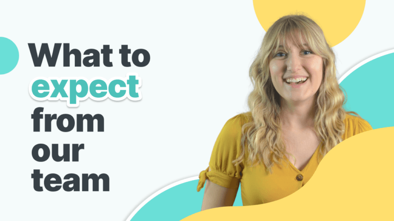 What to expect from our team